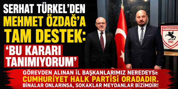 Serhat Türkel'den Mehmet Özdağ'a Tam Destek: 'Bu Kararı Tanımıyorum'" Görevden alınan il başkanlarımız neredeyse Cumhuriyet Halk Partisi oradadır. Binalar onlarınsa, sokaklar meydanlar bizimdir
